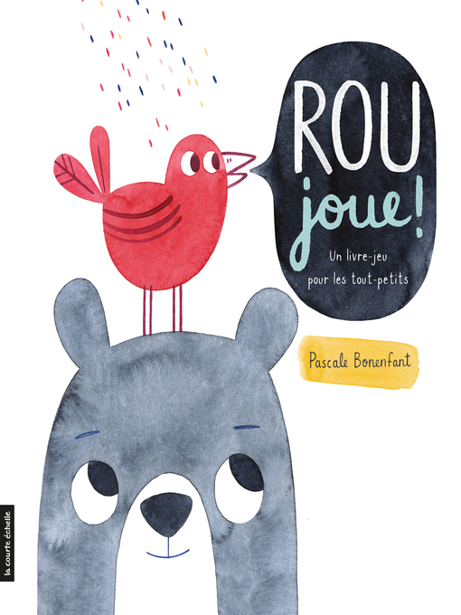 Title details for Rou joue ! by Pascale Bonenfant - Available